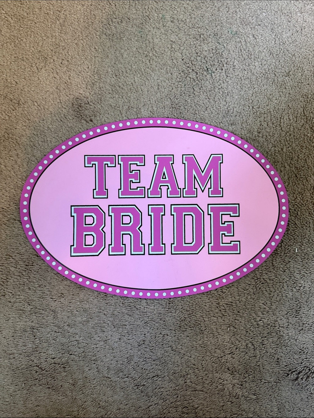 Team Bride Pink Magnet Sign - Bachelorette Celebration